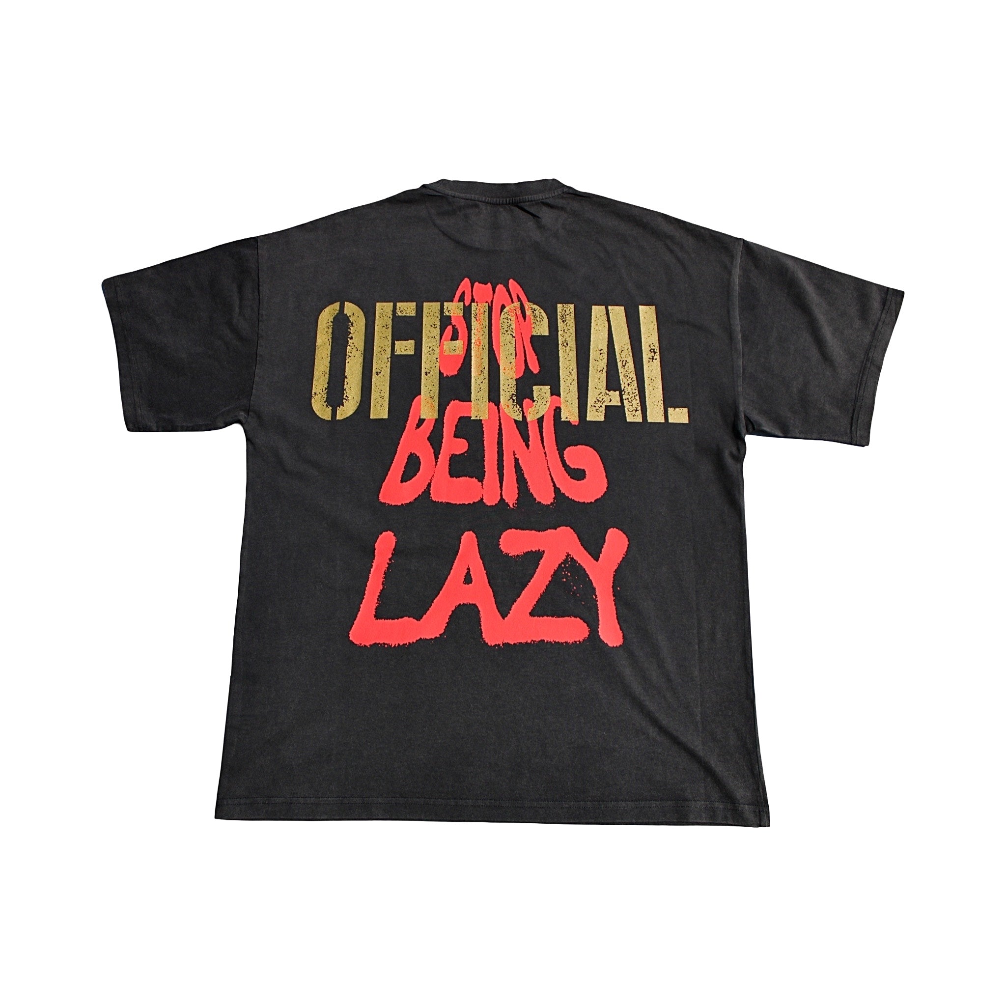 Stop Being Lazy Tee