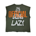 Stop Being Lazy Cutoff Tee